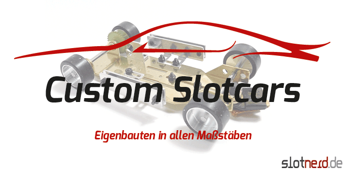 Custom Slotcars und Eigenbauten